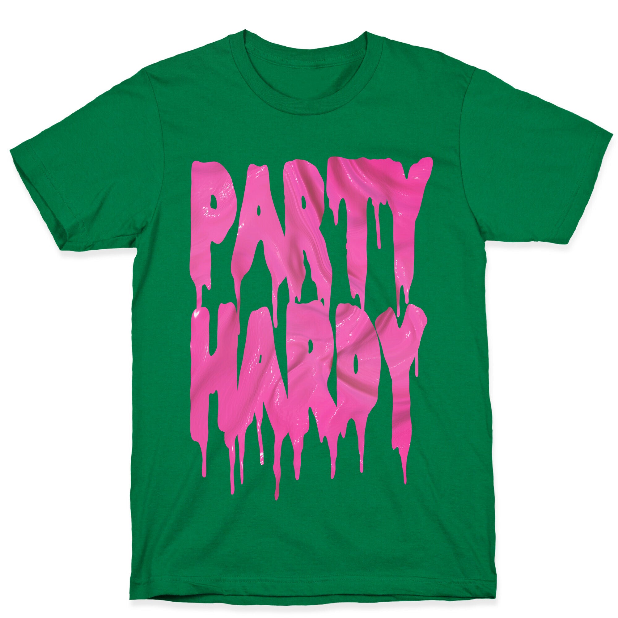 Party Hardy (Pink Drip) T-Shirt